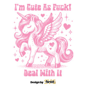 I Am Cute Af Deal With It SVG Cute Horse Unicorn SVG Funny Sayings SVG Mental Health SVG Vintage SVG