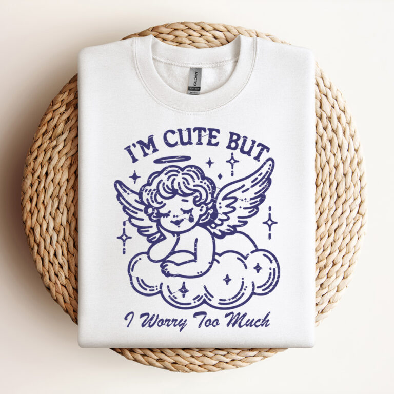 I Am Cute But I Worry Too Much SVG File Trendy Vintage Cherub Angel Vintage Mental Health Design For Graphic Tees Design