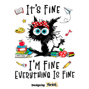 I Am Fine Everything Is Fine SVG Positive Cats Quote SVG 0