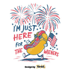 I Am Just Here For the Wieners Party In the USA SVG