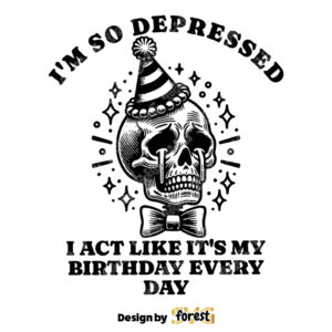 I Am So Depressed I Act Like ItS My Birthday SVG Ttpd Poets SVG