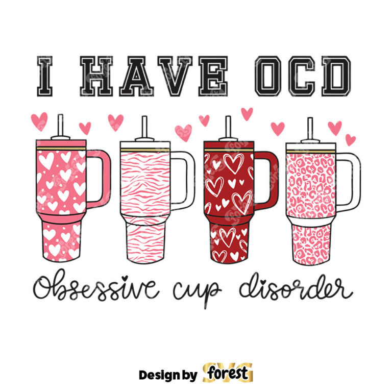 I Have Ocd Obsessive Cup Disorder SVG 0