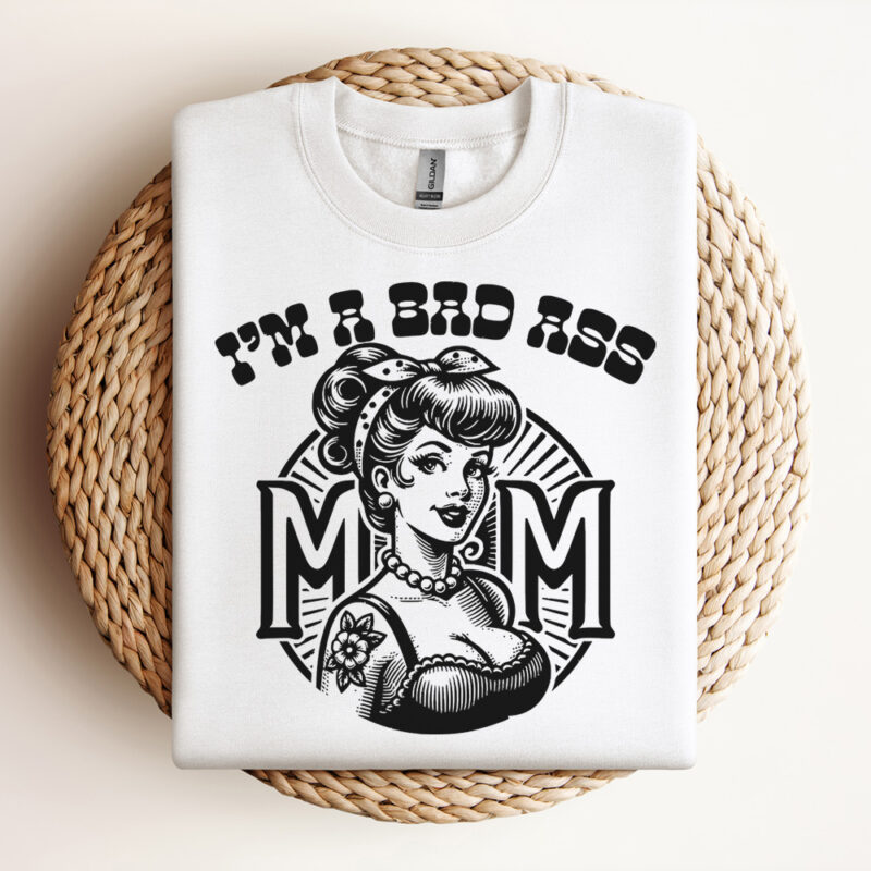 I am A Bad Ass Mom SVG Mothers Day SVG Pin Up SVG Vintage SVG Design