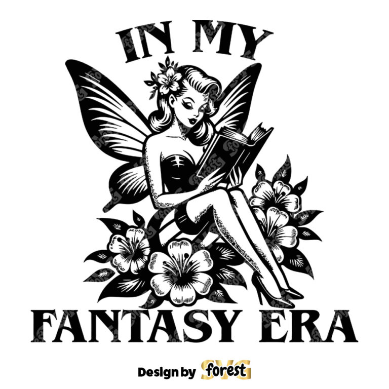 In My Fantasy Era SVG Fairy Book Fae Romance Bookish SVG Vintage Retro Bookish SVG Vintage SVG