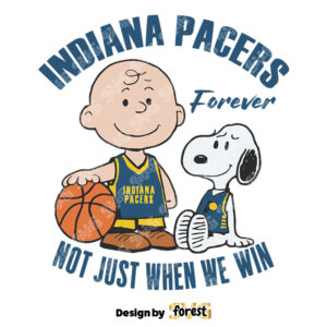 Indiana Pacers Forever Not Just When We Win SVG