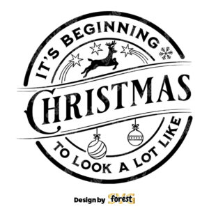 Its Beginning To Look A Lot Like Christmas SVG Merry Christmas SVG Christmas Shirt SVG Christmas Gifts Idea