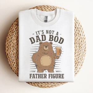 Its Not A Dad Bod Father Figure SVG Design