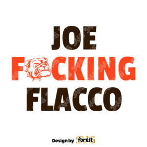 Joe Facking Flacco Cleveland Browns SVG Digital Download 0