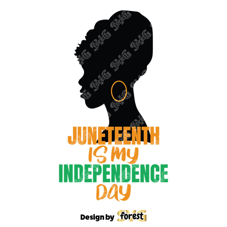 Juneteenth Is My Independence Day PNG Juneteenth PNG 0