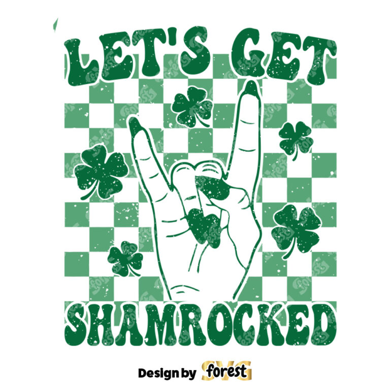 Lets Get Shamrocked SVG St Patrick Day SVG Funny St Patrick Retro St Patrick Shamrock SVG Vector Designs