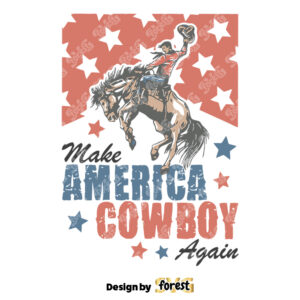 Make America Cowboy Again Patriotic SVG