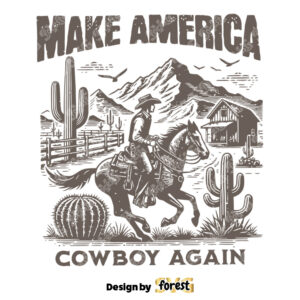 Make America Cowboy Again SVG Western SVG 4th Of July SVG