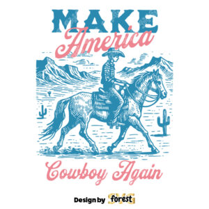 Make America Cowboy Again Western Rodeo SVG