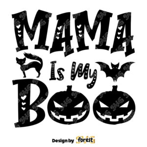 Mama Is My Boo PNG Halloween PNG Halloween Silhouettes 0