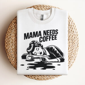 Mama Needs Coffee SVG Coffee SVG Mothers Day SVG Pin Up Coffee Girl SVG Design