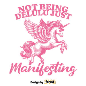 Manifesting SVG Delulu Funny SVG Unicorn Pegasus SVG Vector Art