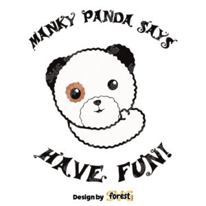Manky Panda Says Have Fun SVG Trending SVG Manky Panda SVG 0