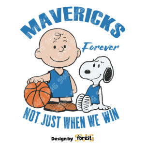 Mavericks Forever Not Just When We Win SVG