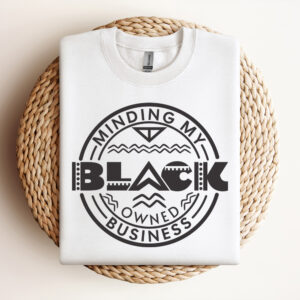 Minding My Black Owned Business SVG Small Business SVG Black Woman SVG Black Owned SVG Design