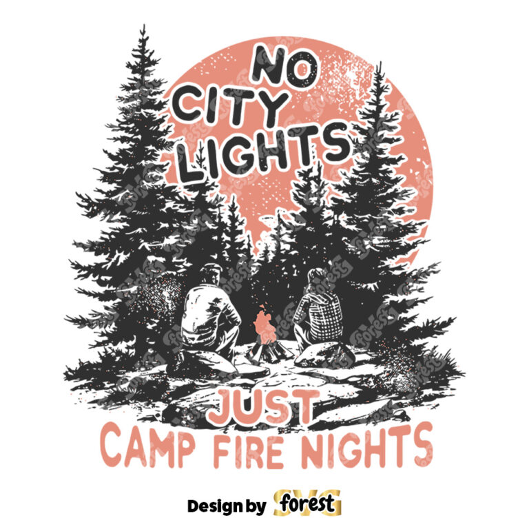 No City Lights Just Camp Fire Nights SVG Camping Vector Design Retro Camping Shirt Print Camping Graphic SVG