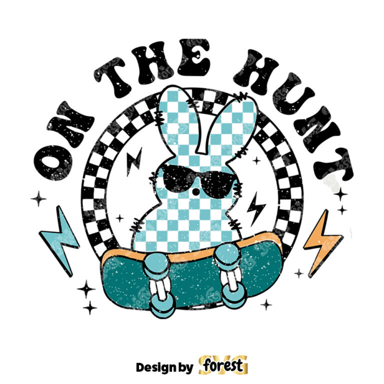 On the Hunt SVG Easter SVG Happy Easter Skateboard Bunny SVG Vector Designs Retro Easter SVG