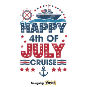 Patriotic Day Happy 4th Of July Cruise SVG