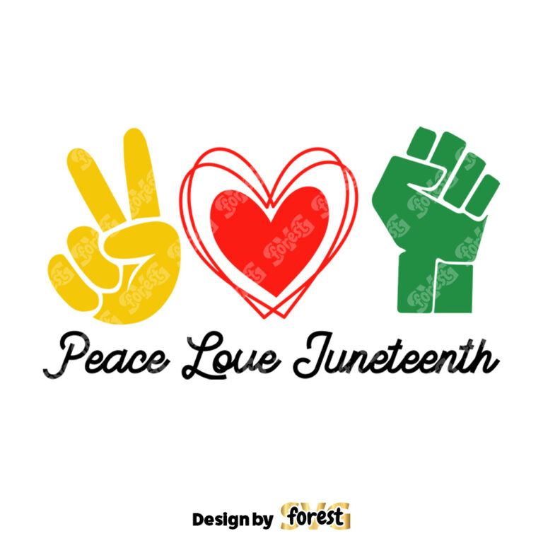 Peace Love Juneteenth SVG Free Ish SVG Africa SVG 0