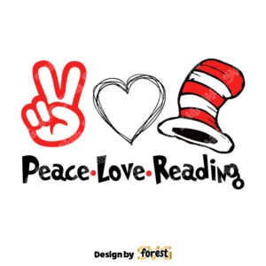 Peace Love Reading Dr Seus Read Across America Cat In The Hat SVG Dr. Seuss SVG Dr Seuss Clipart 0