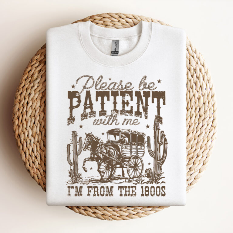 Please Be Patient With Me SVG IM From the 1900S SVG Western Graphic SVG Retro SVG Design