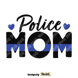 Police Mom SVG Police Thin Blue Line SVG Police SVG Blue Lives Matter Ive Got Your Six SVG 0