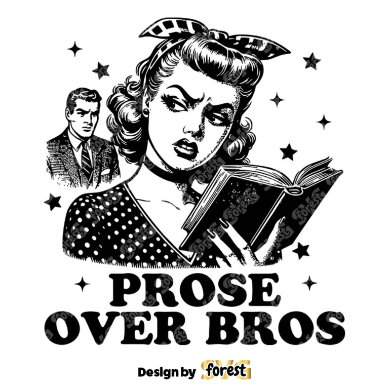 Prose Over Bros SVG Trendy Bookish SVG Bookish SVG Bookish SVG Book Reader Vintage SVG