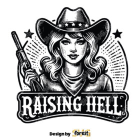 Raising Hell SVG Cut File Cowgirl SVG Cowboy SVG Vintage SVG