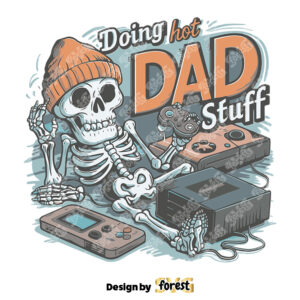 Retro Doing Hot Dad Stuff Gamer Father SVG