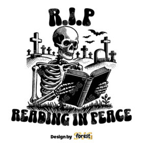 Rip Reading In Peace SVG Trendy Bookish SVG Skeleton SVG Bookish SVG Book Reader Book Lover Vintage SVG