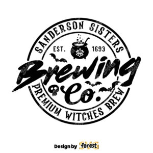 Sanderson Sister Brewing Co SVG Halloween SVG Witches Brew SVG Halloween Sign SVG