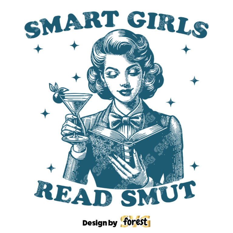 Smart Girls Read Smut SVG Trendy Bookish SVG Bookish SVG Bookish SVG Vintage SVG