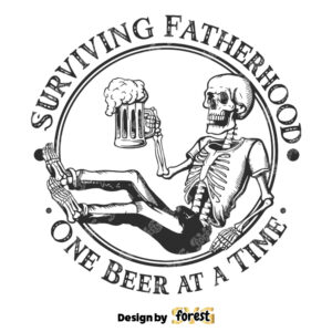 Surviving Fatherhood One Beer At A Time Dad Life SVG