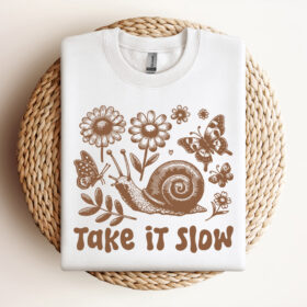 Take It Slow SVG Snail Flower Spring SVG Digital Design For T Shirts Stickers Tote Bags Vintage SVG Design