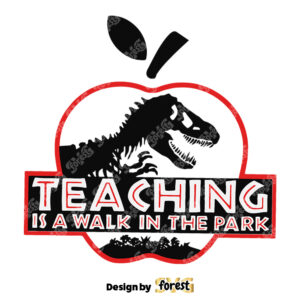 Teaching Is A Walk In The Park Logo SVG Nets SVG Cut Files 0