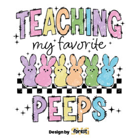 Teaching My Favorite Peeps SVG Teacher SVG Easter SVG Easter Bunny SVG Retro Easter SVG