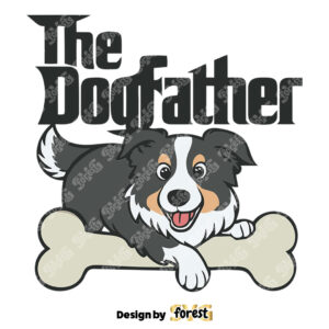 The Dogfather Dunny Dad Life SVG