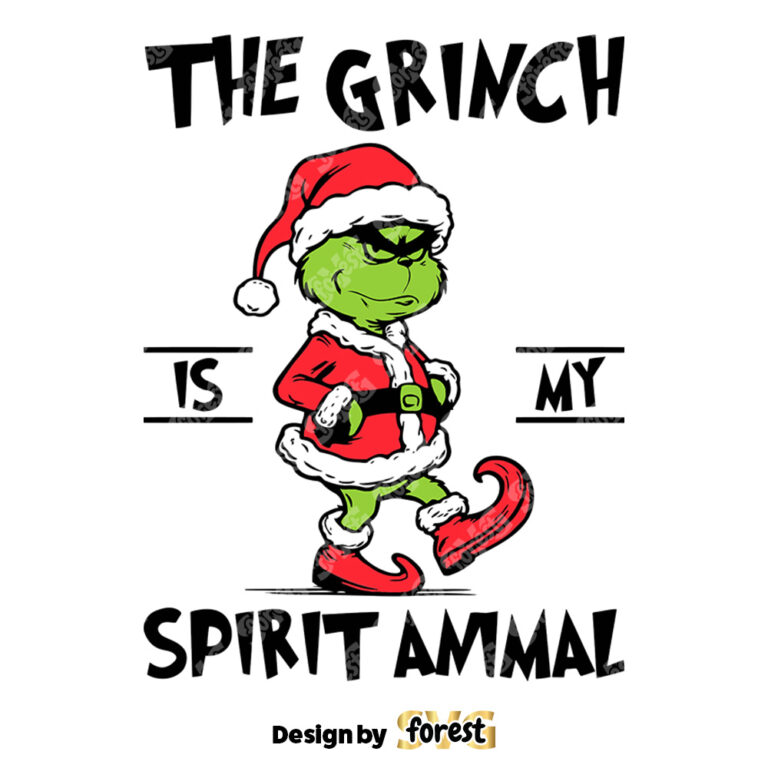 The Grinch Is My Spirit Animal SVG