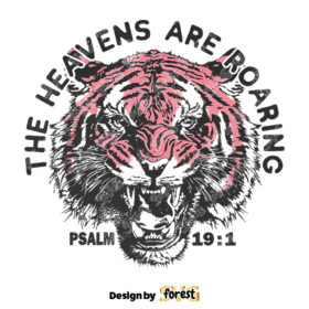 The Heavens Are Roaring SVG Christian Shirt Design Retro Tiger Vector
