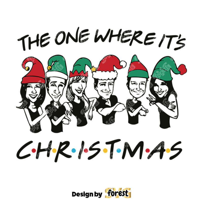 The One Where Its Christmas SVG Funny Christmas SVG 0