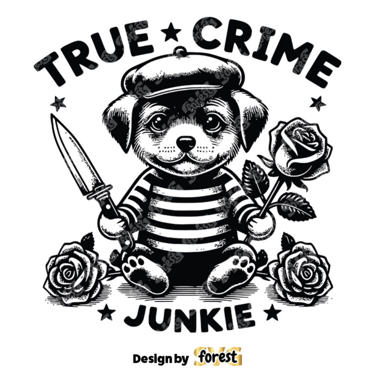 True Crime Junkie Dog SVG Funny Dog SVG True Crime SVG Digital Design For T Shirts Vintage SVG