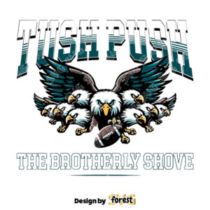 Tush Push The Brotherly Shove Eagles Football SVG 0