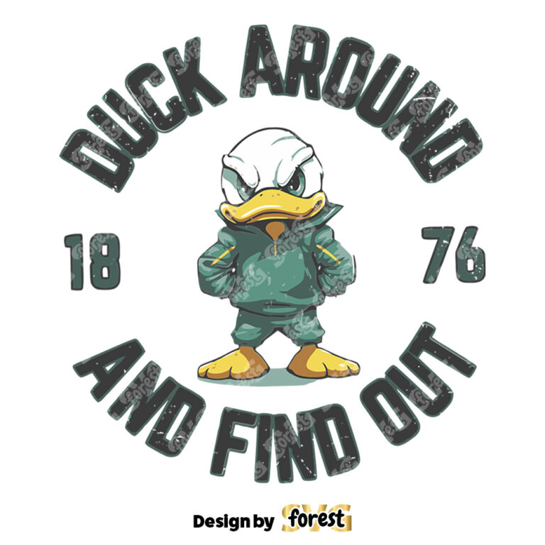 Vintage Oregon Duck Around And Find Out 1876 SVG 0