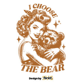 Vintage Womens I Choose the Bear SVG