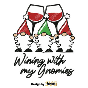 Wining With My Gnomies SVG Funny Christmas Wine Glass SVG 0
