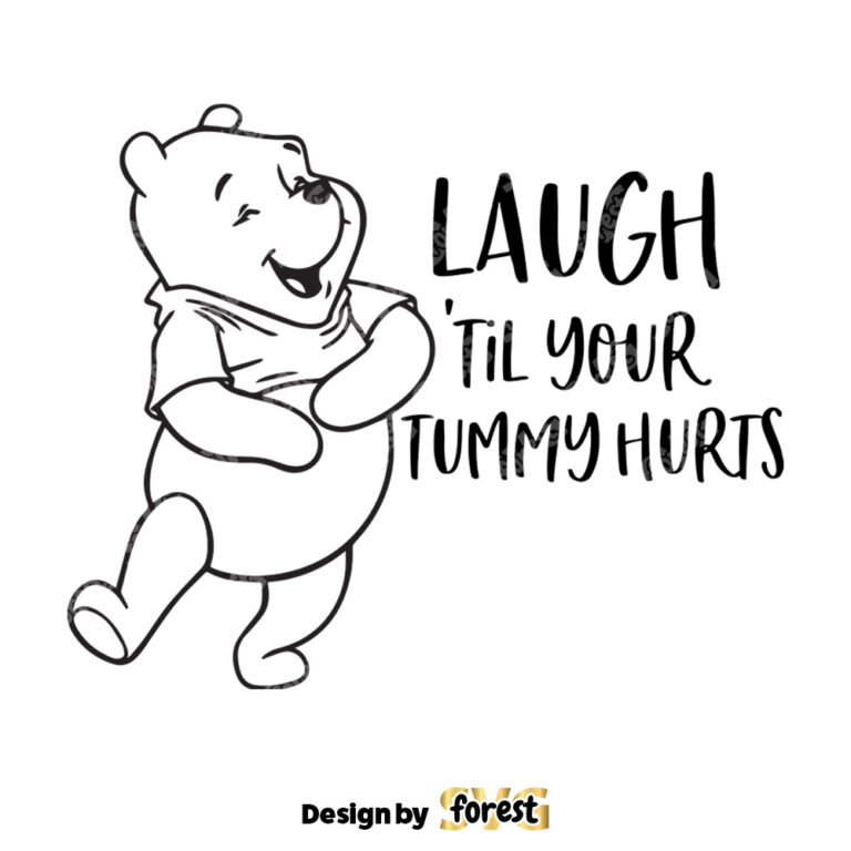 Winnie The Pooh Laugh Til Your Tummy Hurts SVG 0